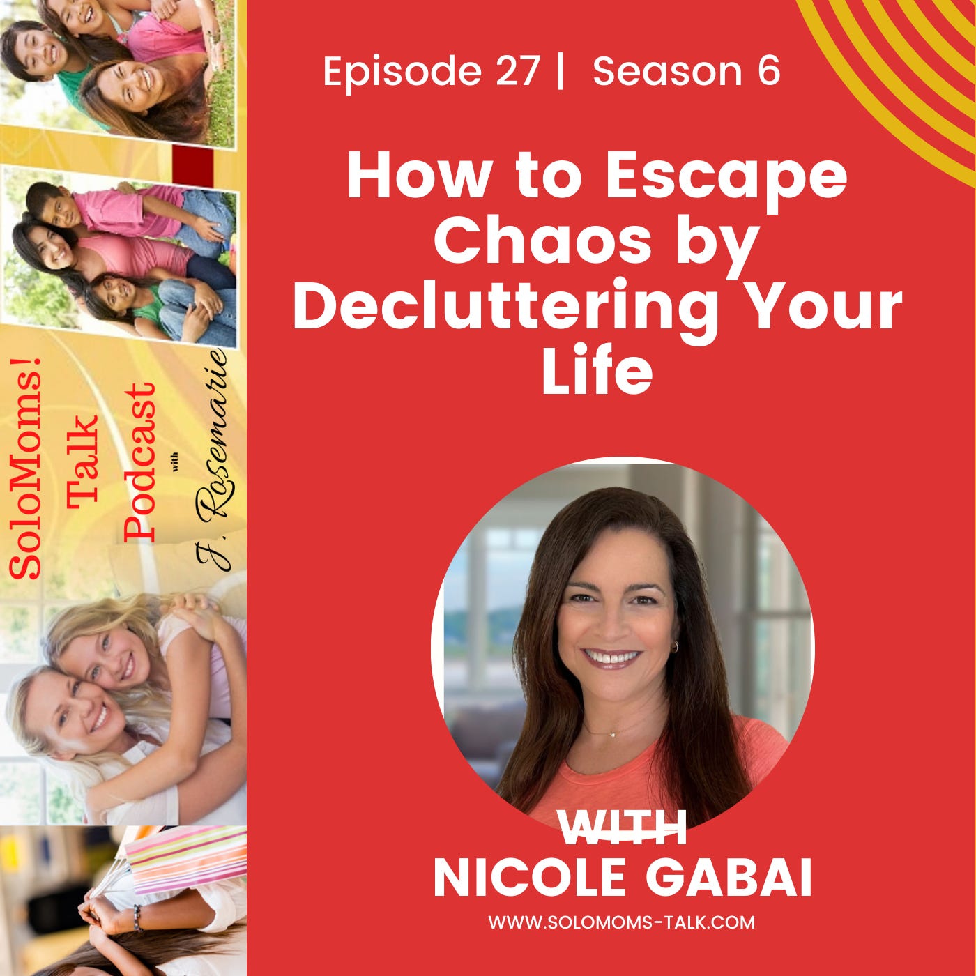 How to Escape Chaos by Decluttering Your Life w/Nicole Gabai episode artwork