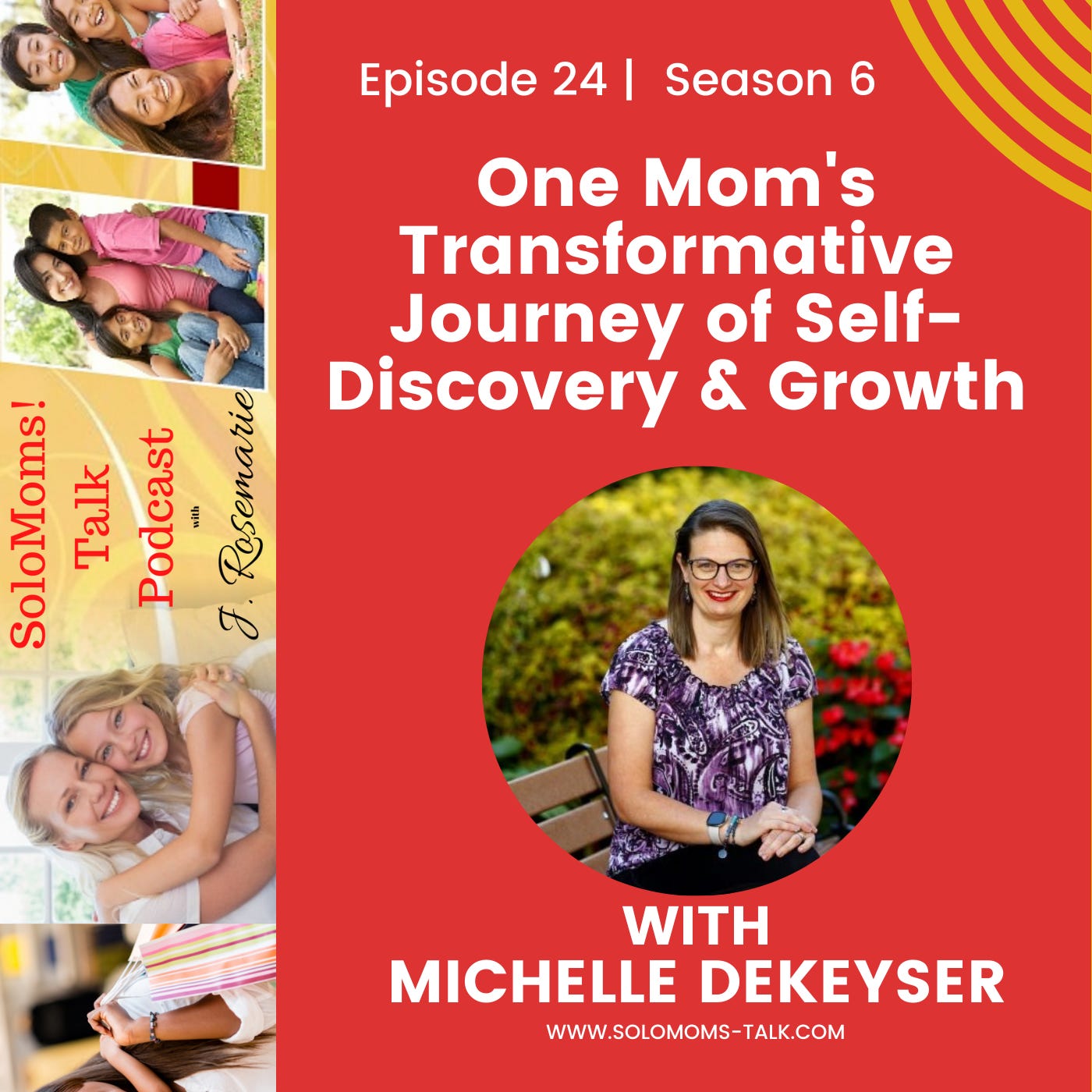 One Mom's Transformative Journey of Self-Discovery and Growth w/Michelle DeKyser episode artwork