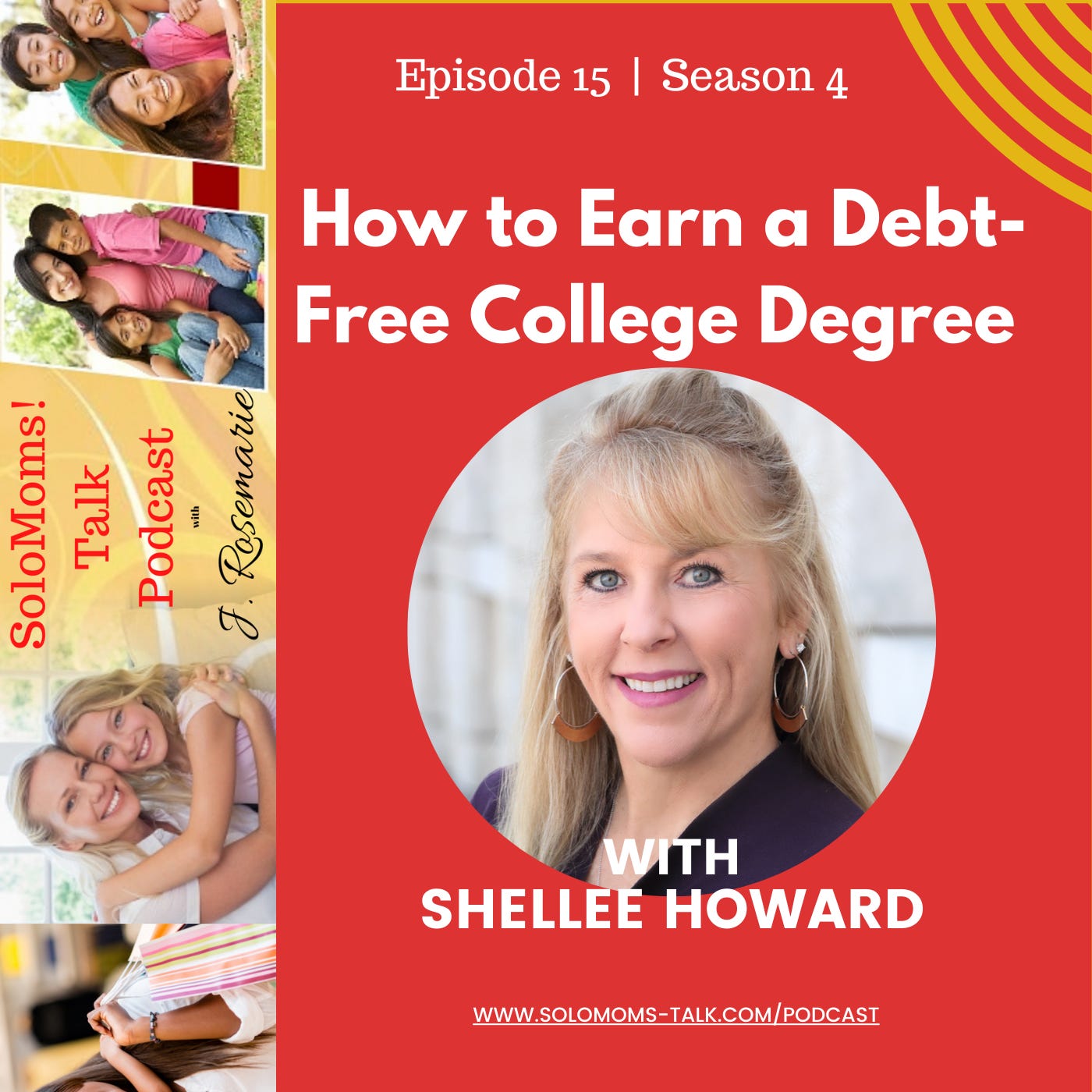 EDUCATION SERIES (Part 3): How to Earn a Debt-Free College Degree w/Shellee Howard episode artwork