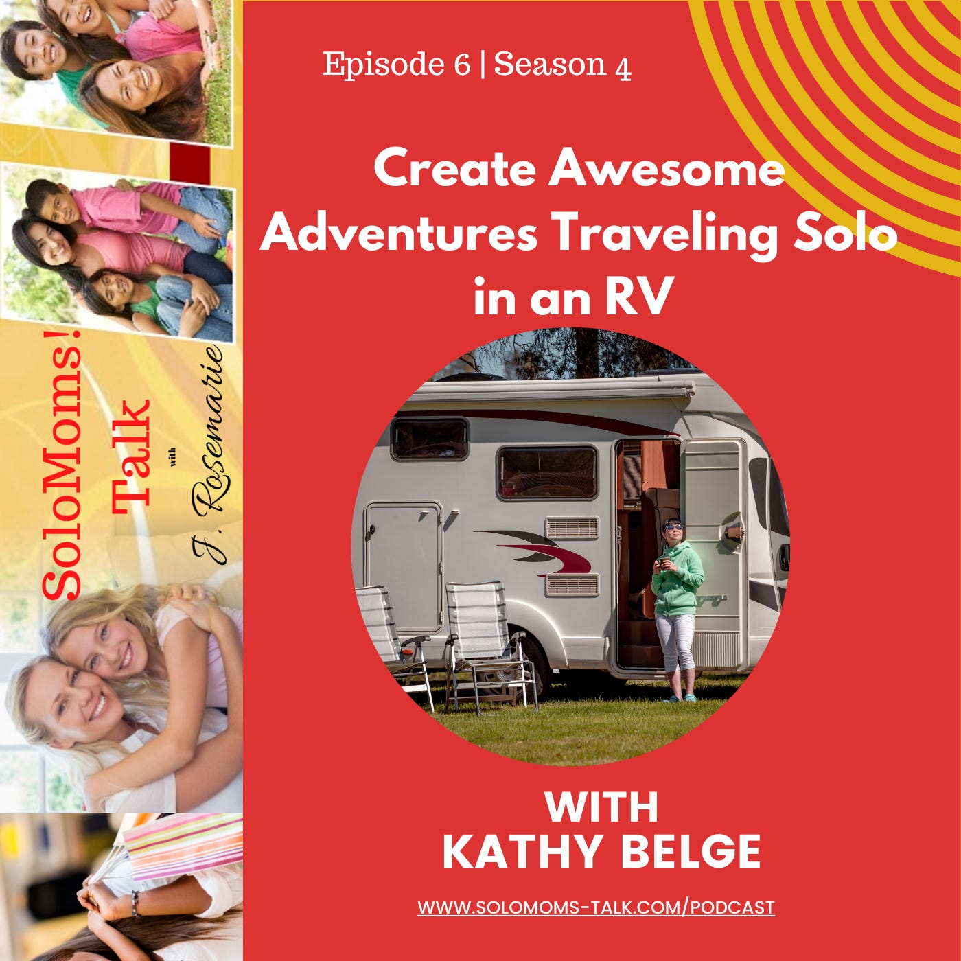 Create Awesome Adventures Traveling Solo in an RV w/Kathy Belge episode artwork