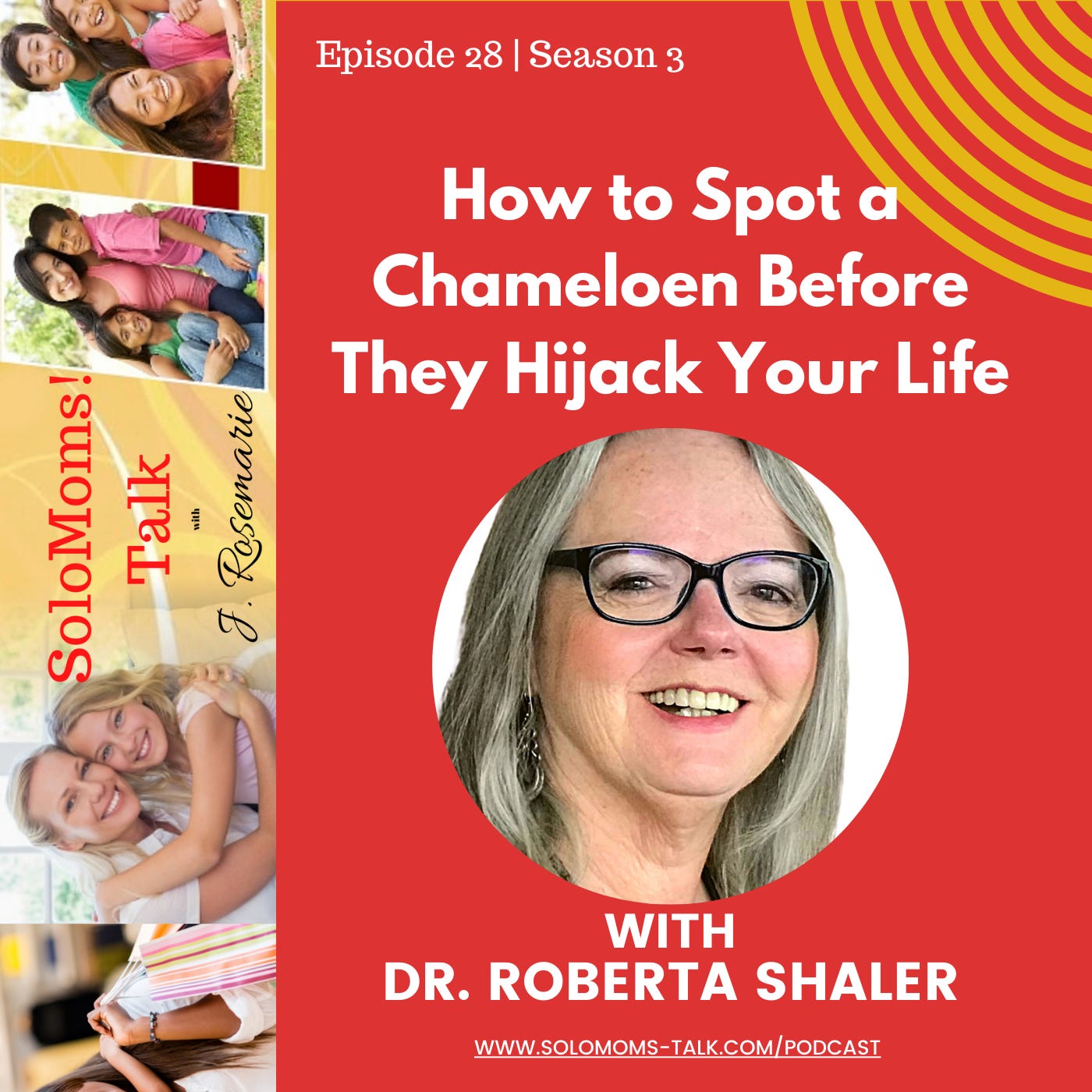 How to Spot a Chameleon Before They Hijack Your Life - Dr. Roberta Shaler episode artwork