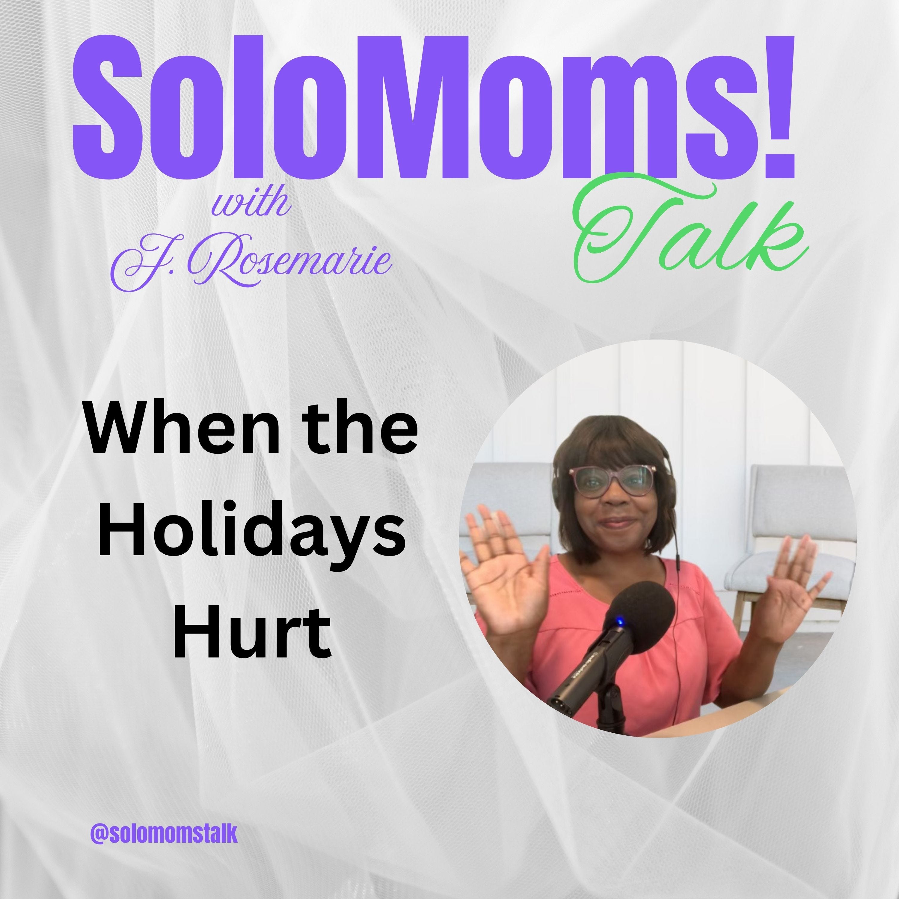 A Special Christmas Holiday Message of Comfort for Single Moms episode artwork