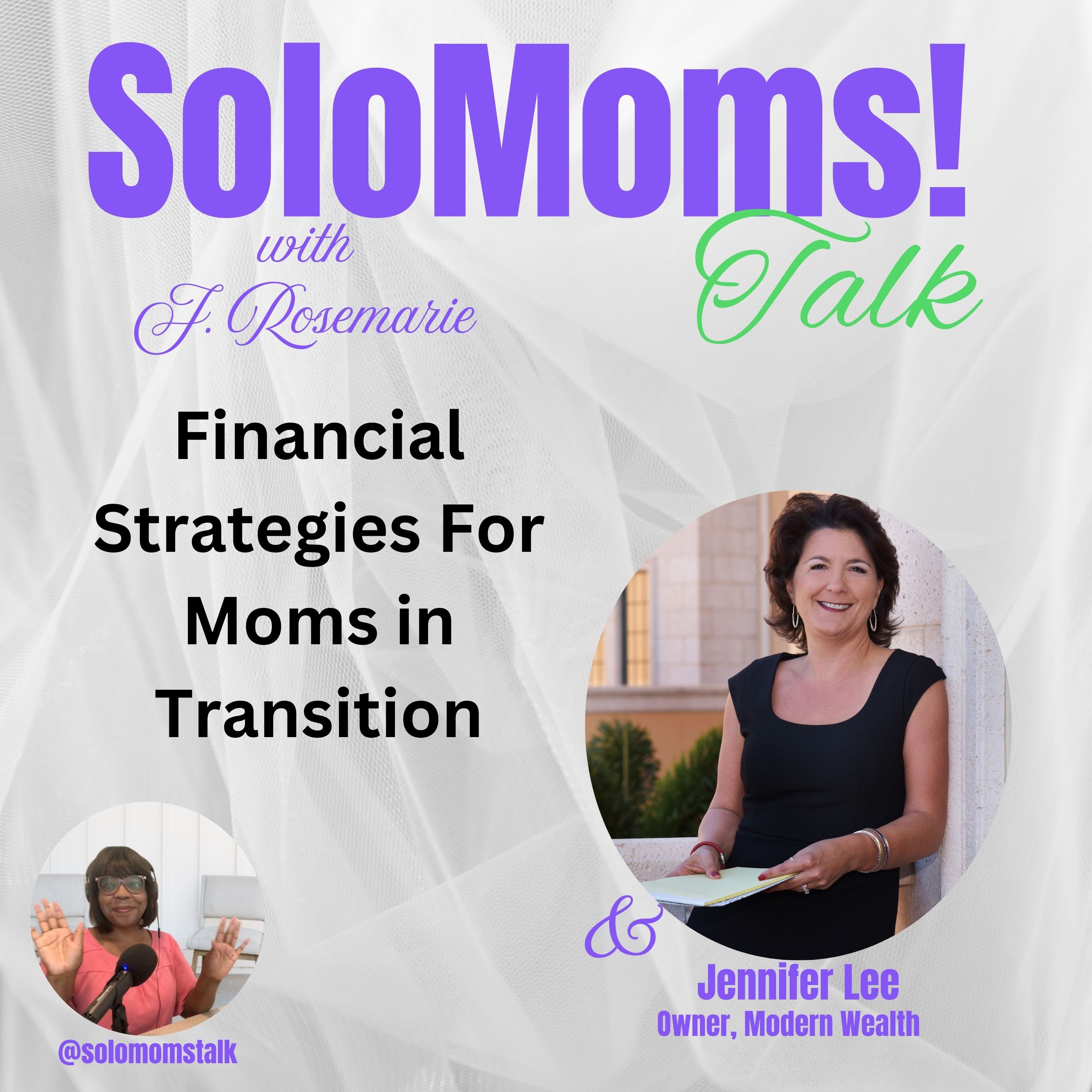 Financial Strategies For Moms in Transition w/Jennifer Lee episode artwork