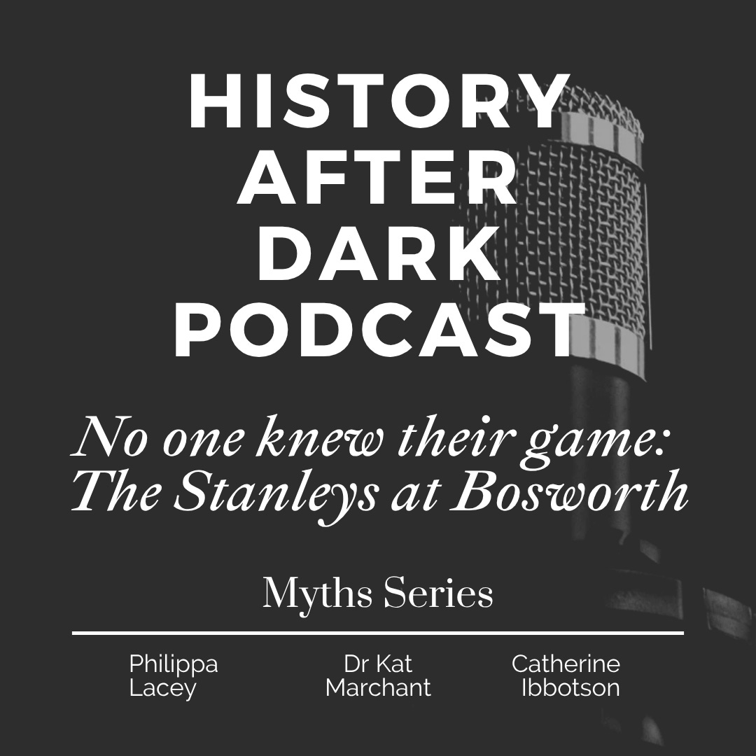 No one knew their game: The Stanleys at Bosworth