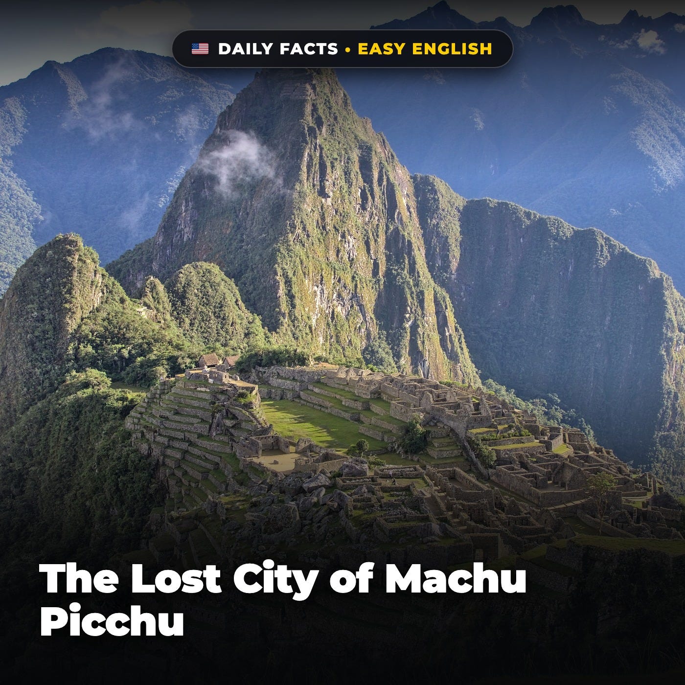 The Lost City of Machu Picchu in Easy English episode artwork