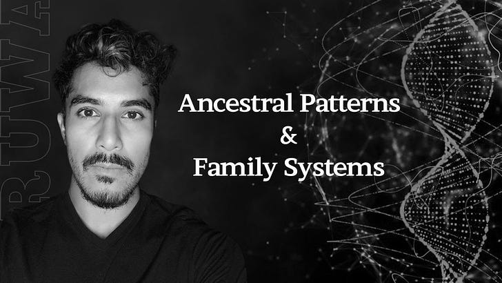 169 Ancestral Patterns & Family Systems feat. Noelfry