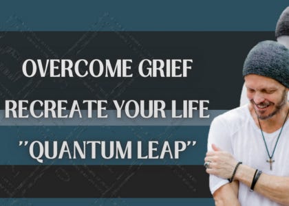 174 Brian Begin: Overcoming Grief, Recreating Your Life, Quantum Leaps