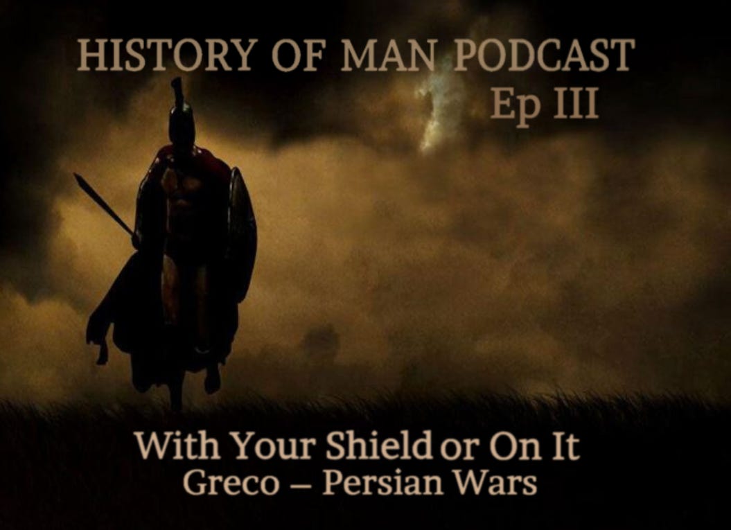 III With Your Shield Or On It: Greco-Persian Wars