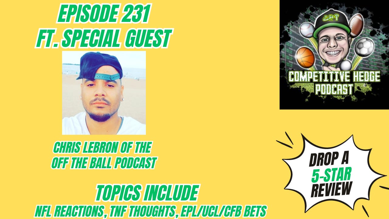 Episode 231 - NFL Thru 2 Weeks Talk + Bets Ft. Chris Lebron episode artwork
