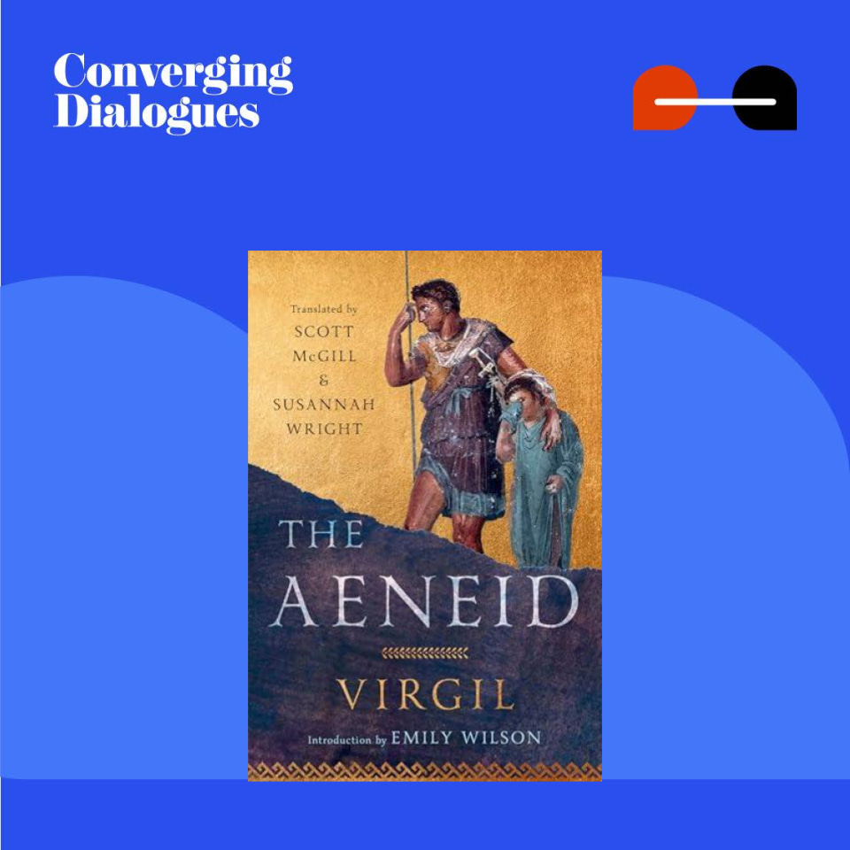 #446 - Translating The Aeneid: A Dialogue with Scott McGill & Susannah Wright
