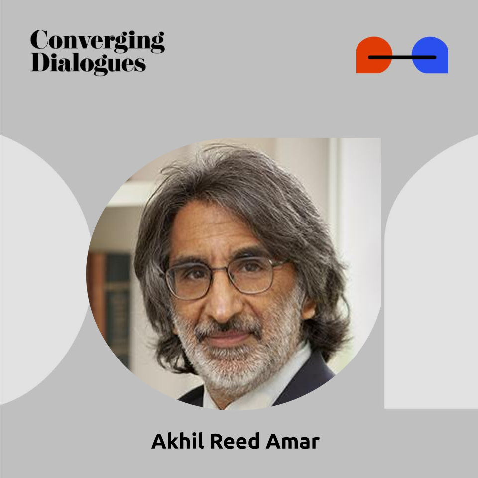 #463 - Remaking America's Constitution: A Dialogue with Akhil Reed Amar