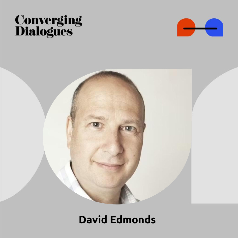 #464 - Thought Experiments, Morals, and Effective Altruism: A Dialogue with David Edmonds