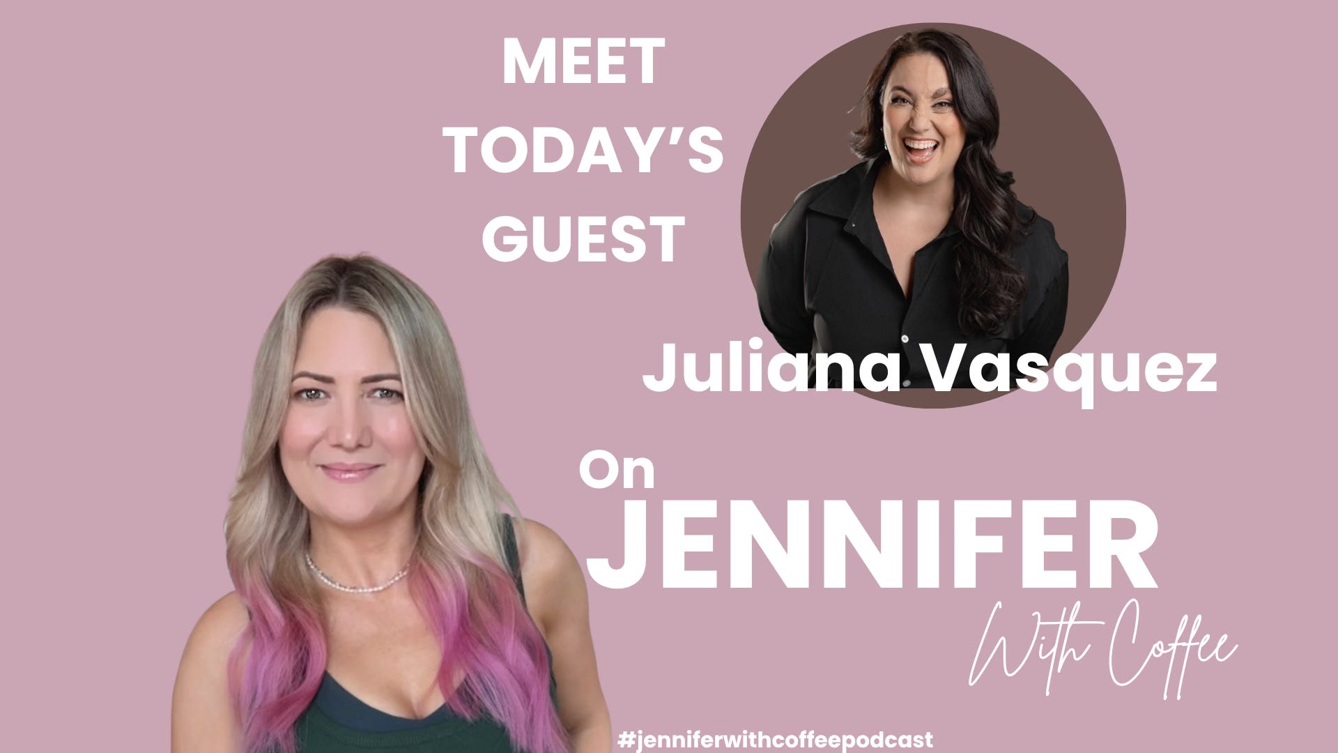 Jennifer with Coffee  - Episode 2 - Coaching & Mindset with Juliana Vasquez episode artwork