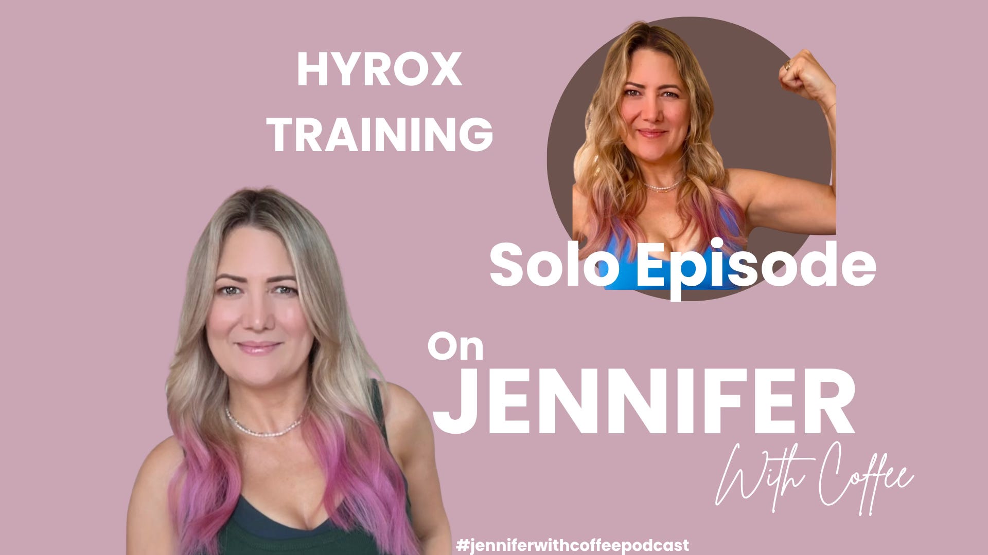 Jennifer with Coffee - Episode 4 - Solo Episode - Hyrox Training episode artwork