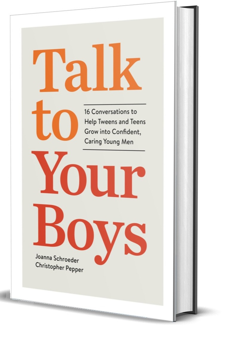 How to Talk to Your Boys (Before the Internet Does)