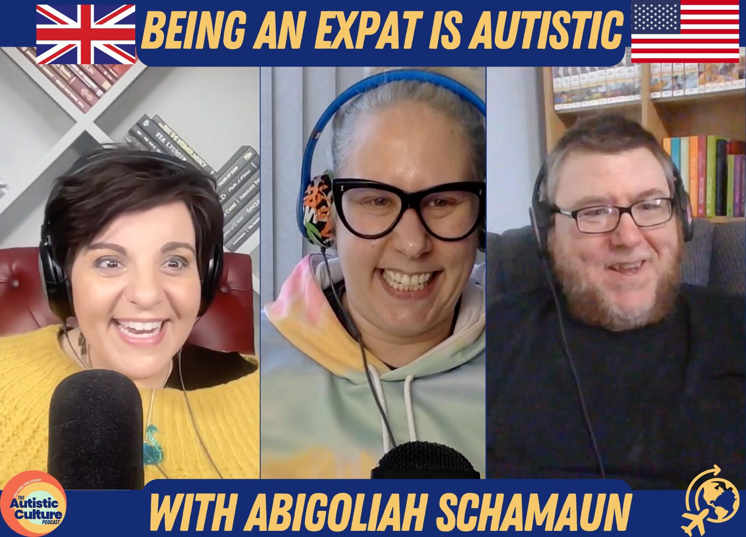 Being An Expat Is Autistic (With Abigoliah Schamaun) (Episode 105) - podcast episode cover