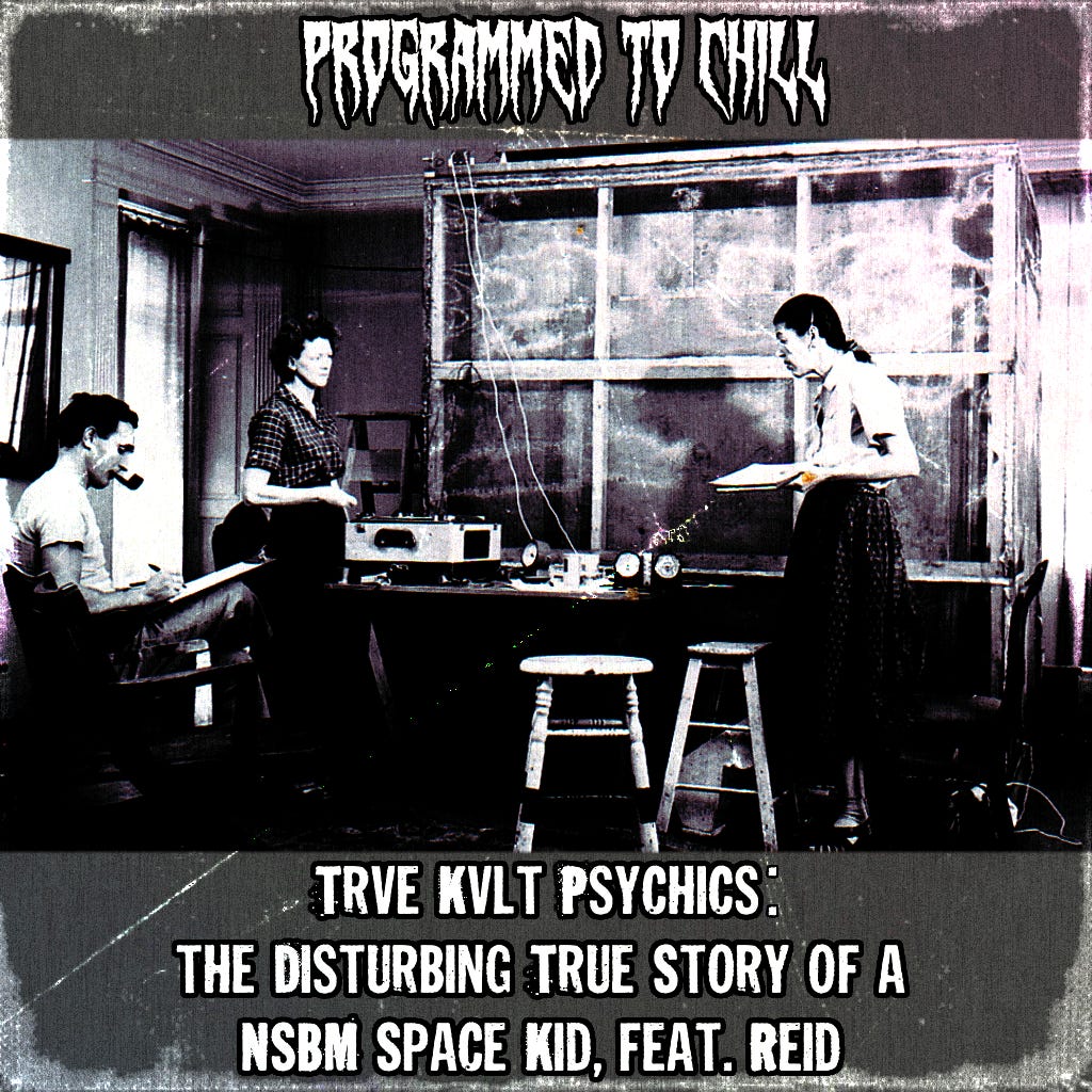 Programmed to Chill - Appendix 1 - Trve Kvlt Psychics