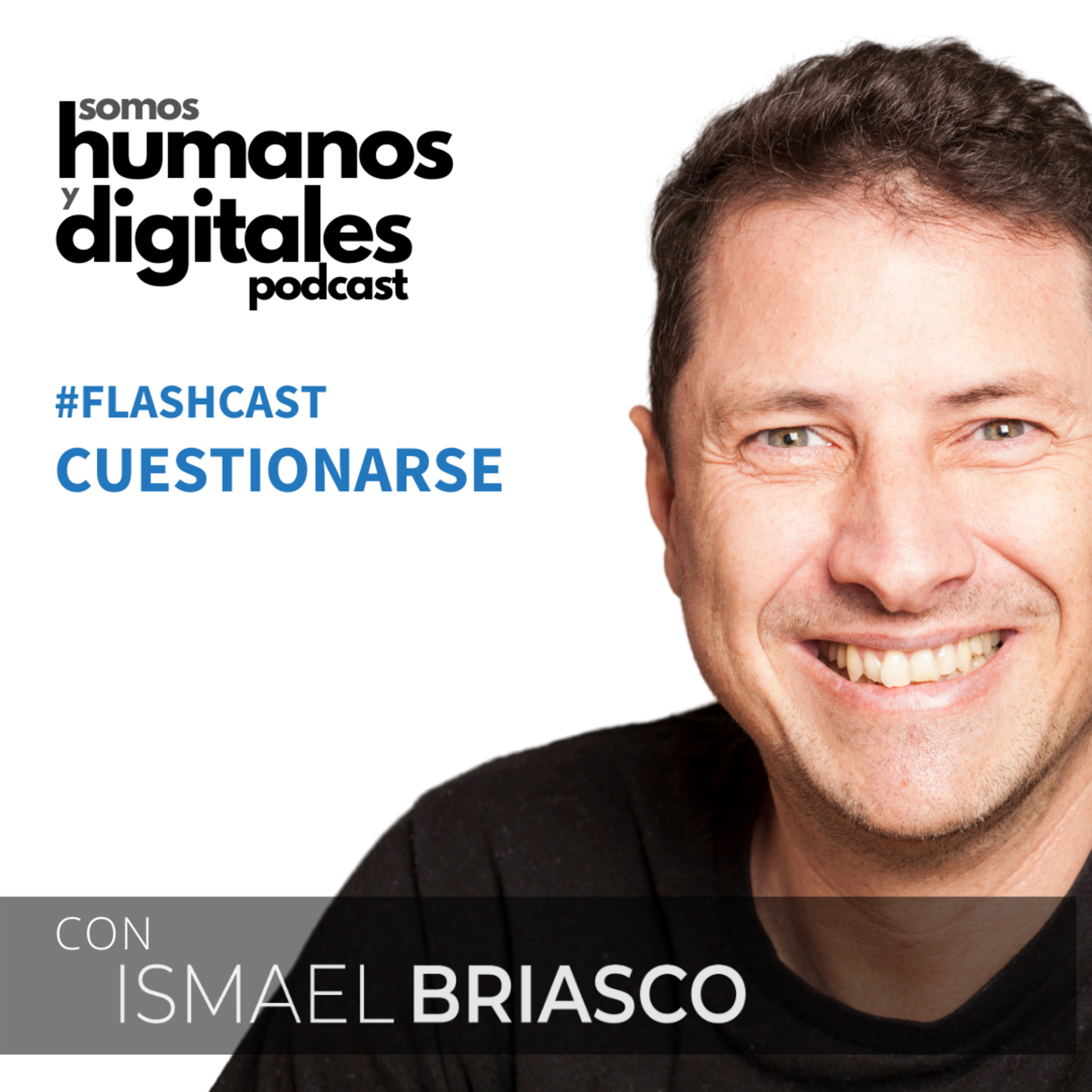 Cuestionarse - #Flashcast