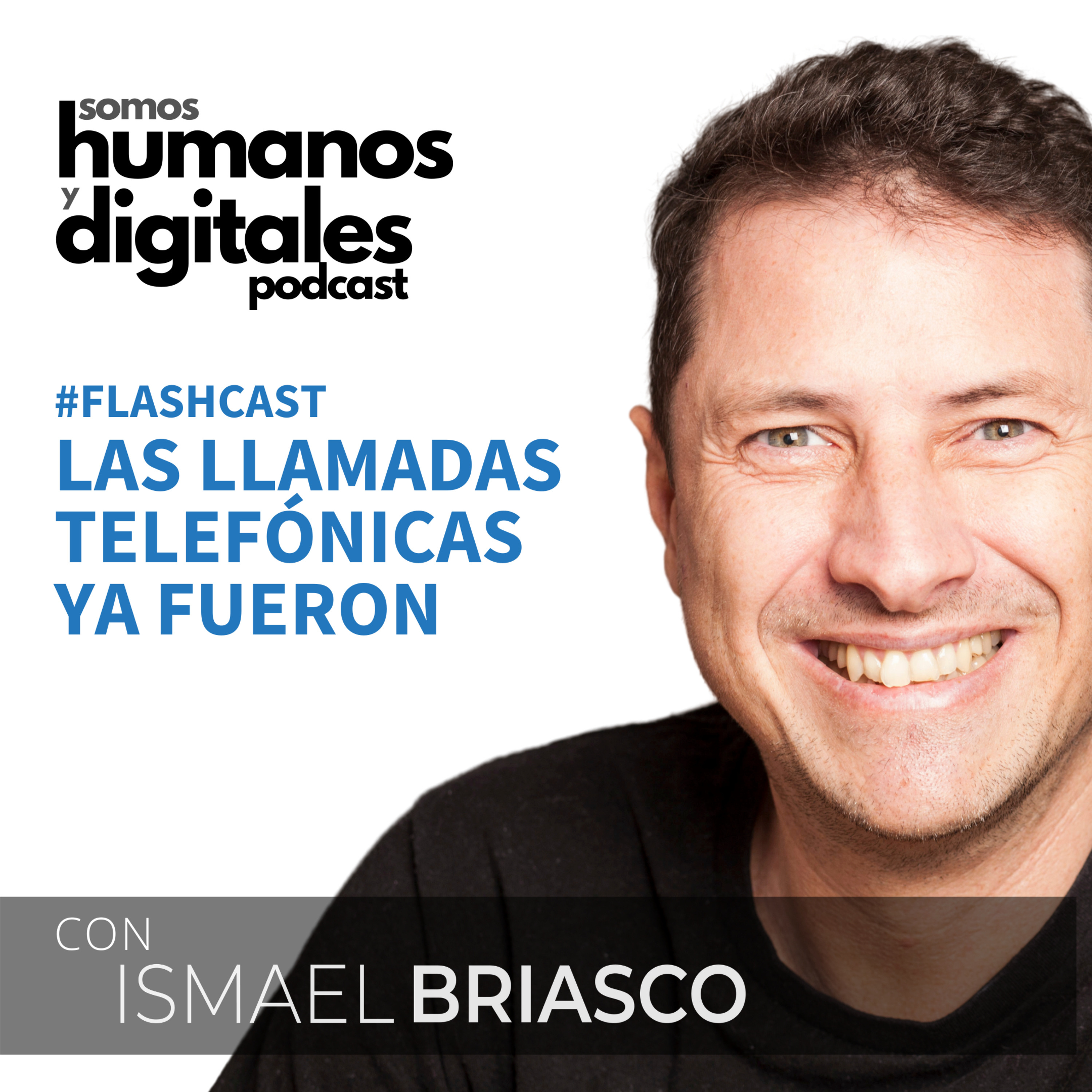 Las llamadas telefónicas ya fueron - #Flashcast