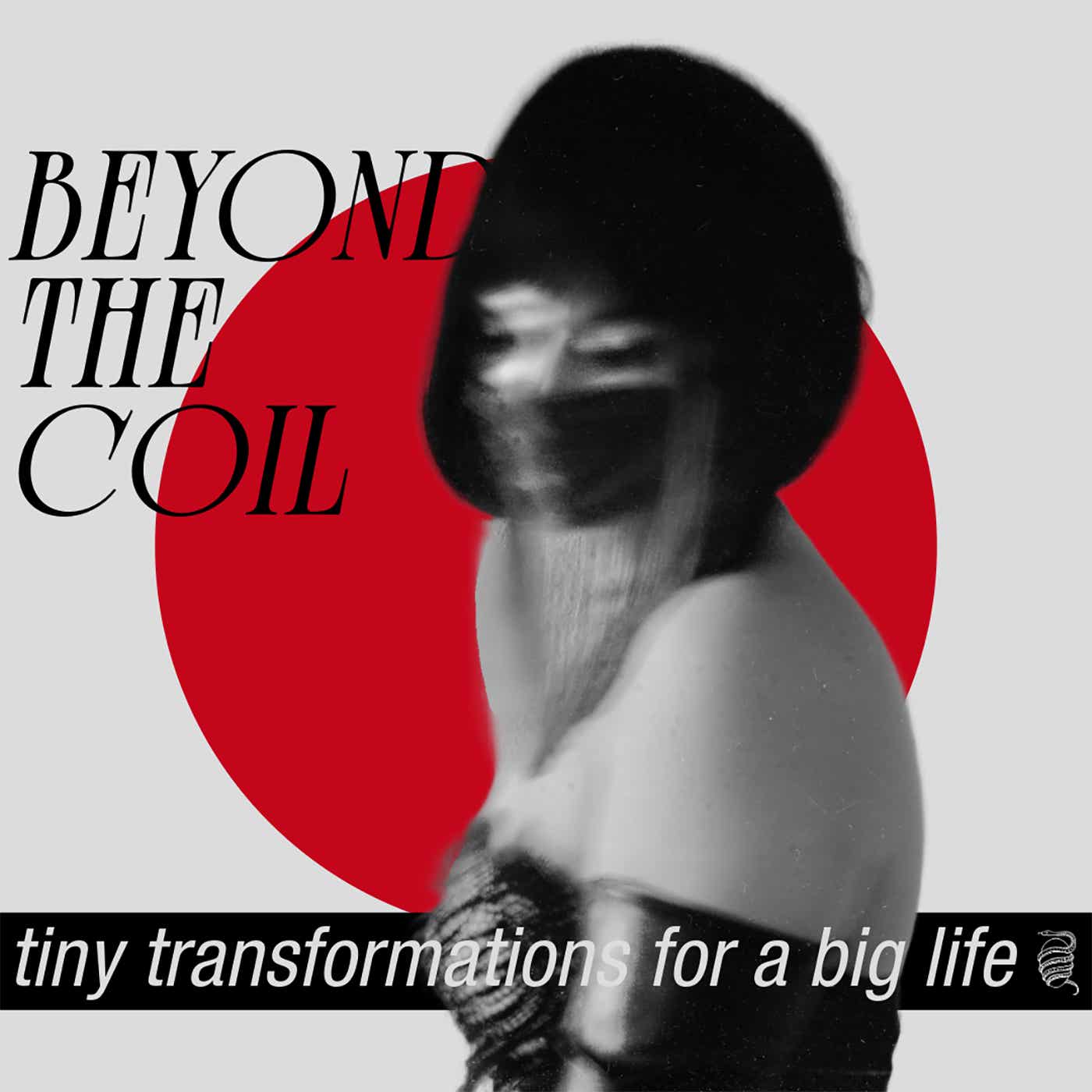 Beyond the Coil