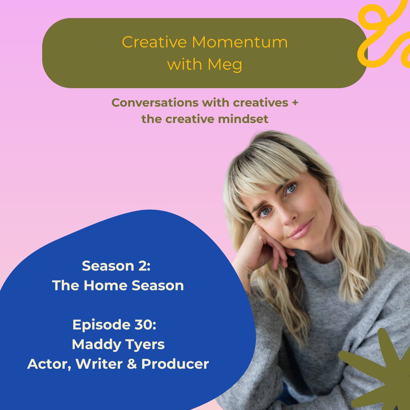 S2E30: Maddy Tyers, actor, writer and producer, on collaboration and creation