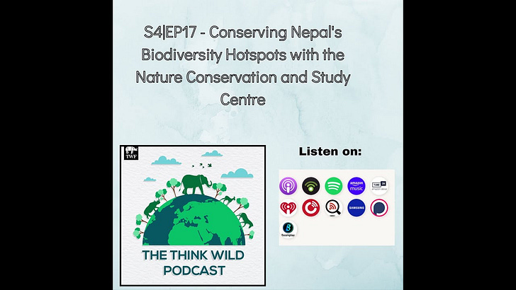 S4|EP17 - Conserving Nepal's Biodiversity Hotspots with the Nature Conservation and Study Centre