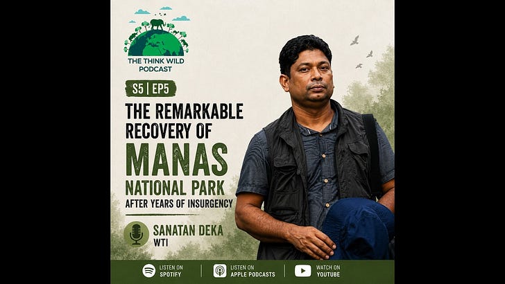 S5|EP5 - The Remarkable Recovery of Manas National Park | Sanatan Deka | Wildlife Trust of India episode artwork