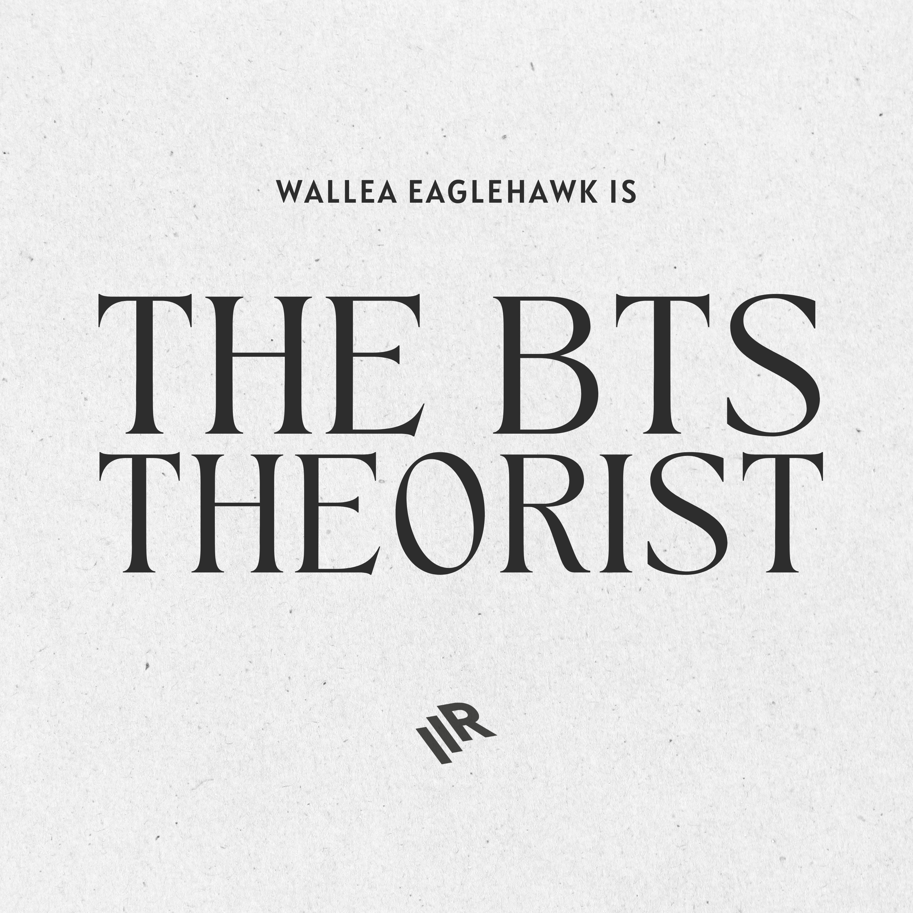 The BTS Theorist