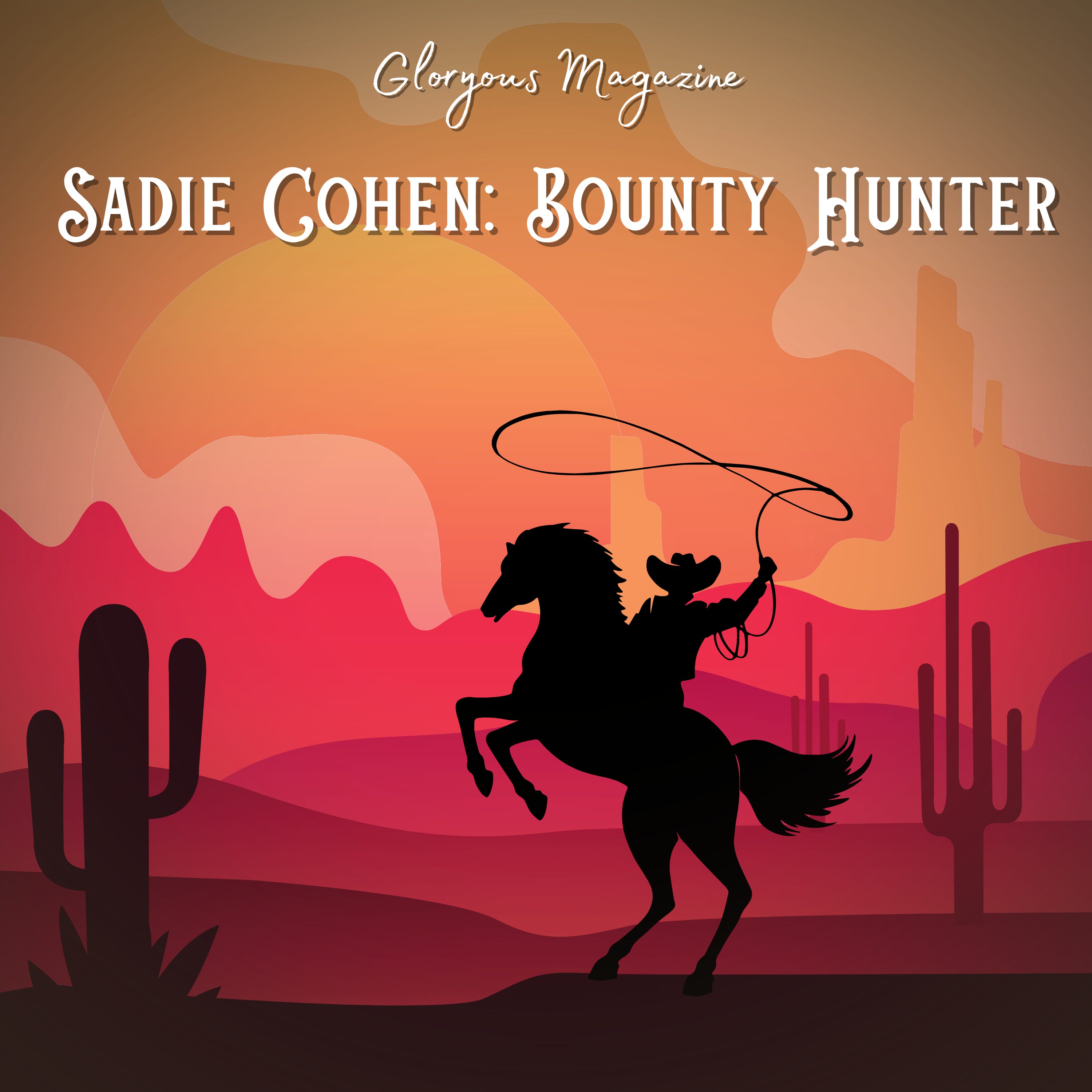 Sadie Cohen: Bounty Hunter (part 1) episode artwork