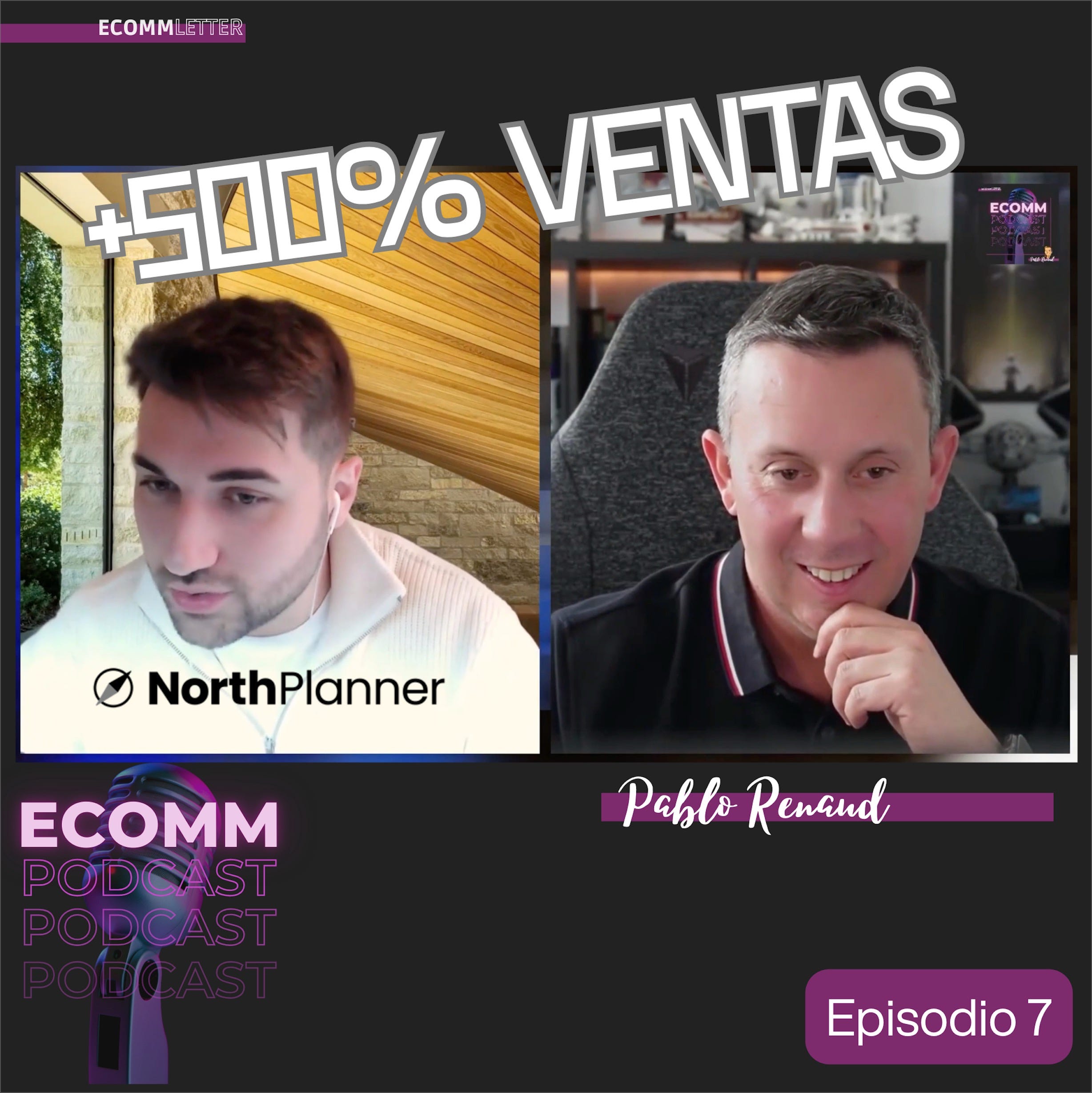EcommPodcast #7: nos explican el 500% de crecimiento anual de NorthPlanner