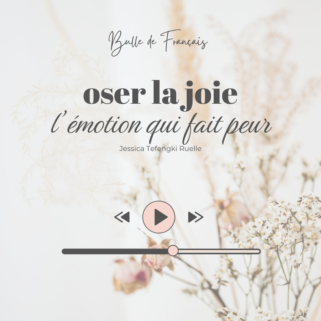 Oser la Joie