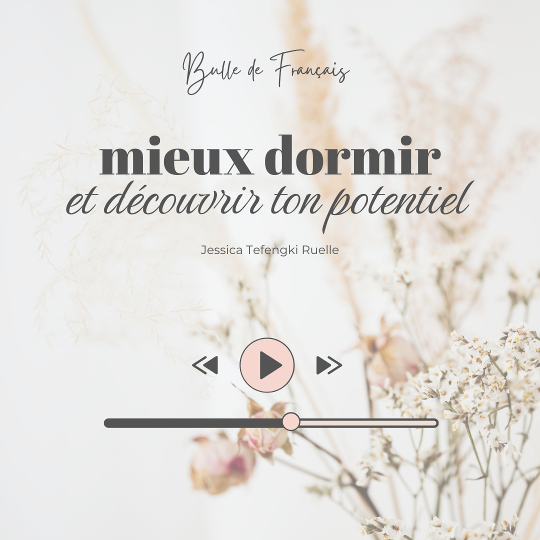 Mieux dormir et découvrir ton potentiel