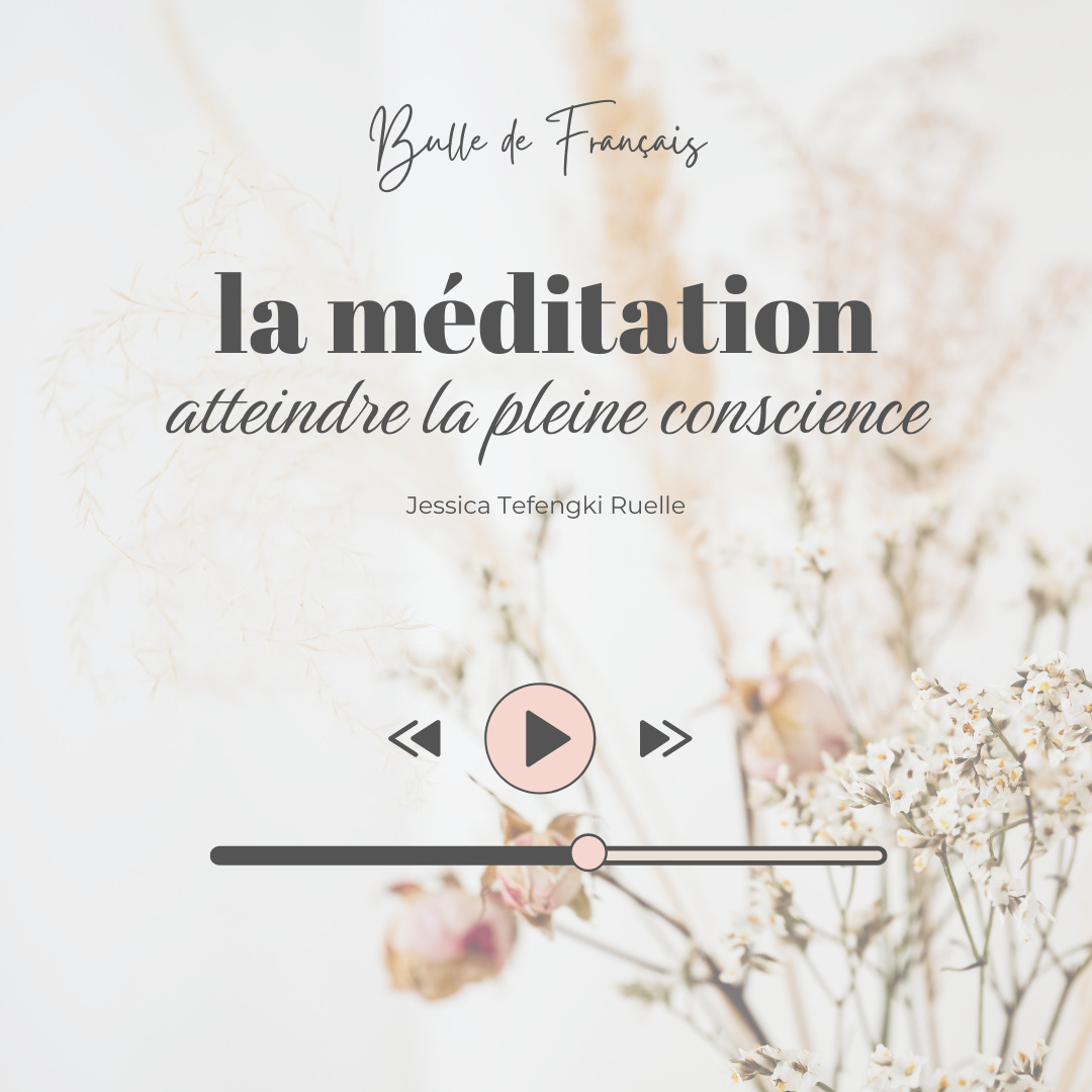 Commencer la méditation & Atteindre la pleine conscience