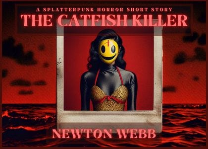 PF-024: The Catfish Killer by Newton Webb PF-024: The Catfish Killer by Newton Webb