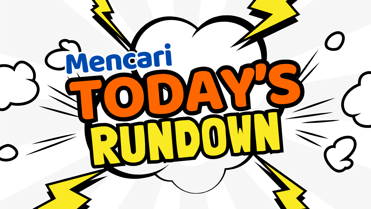 Mencari Today\'s Rundown