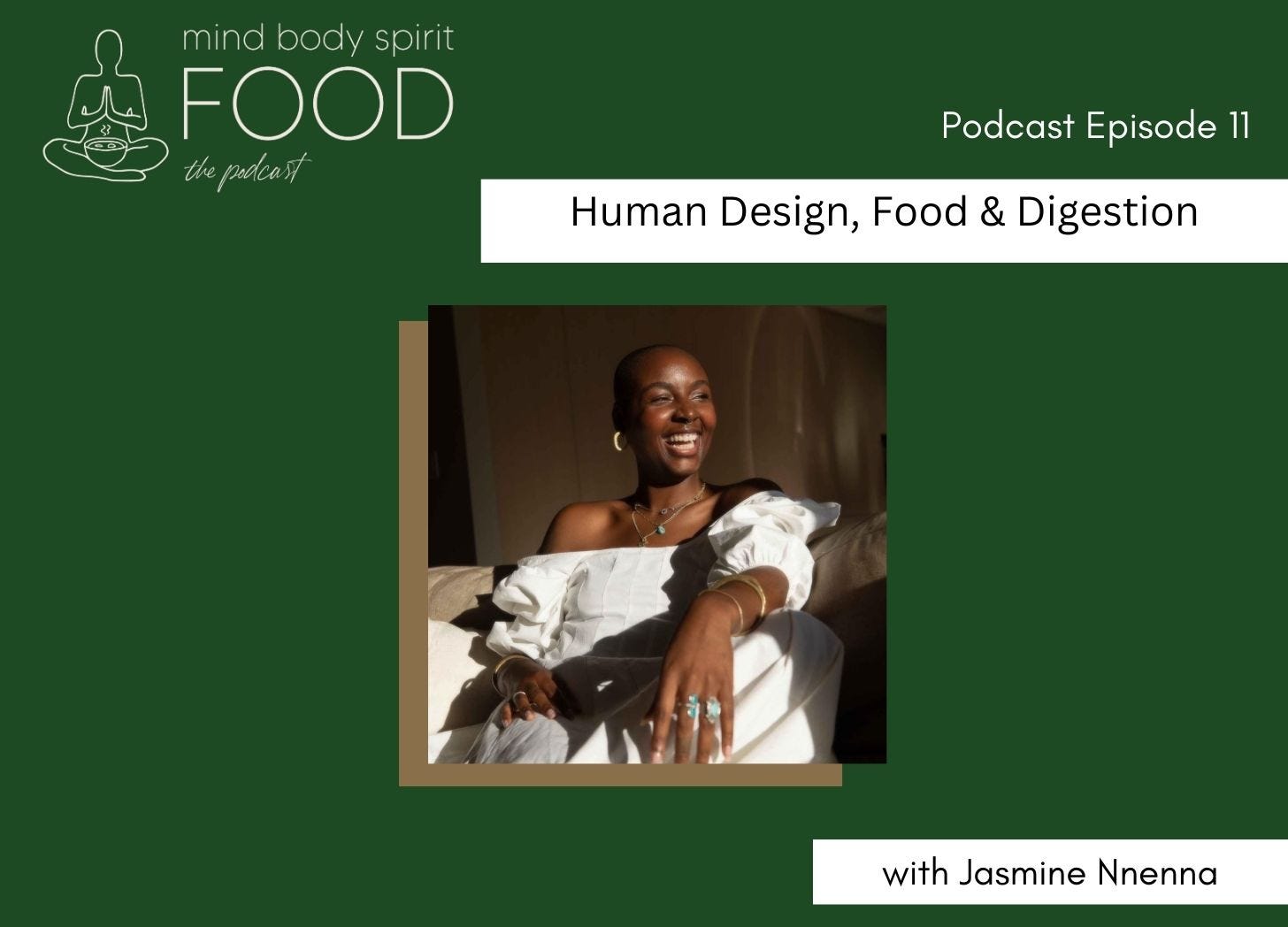 Human Design, Food and Digestion with Jasmine Nnenna 