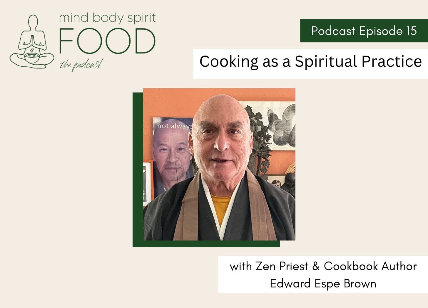 Cooking as a Spiritual Practice with Edward Espe Brown