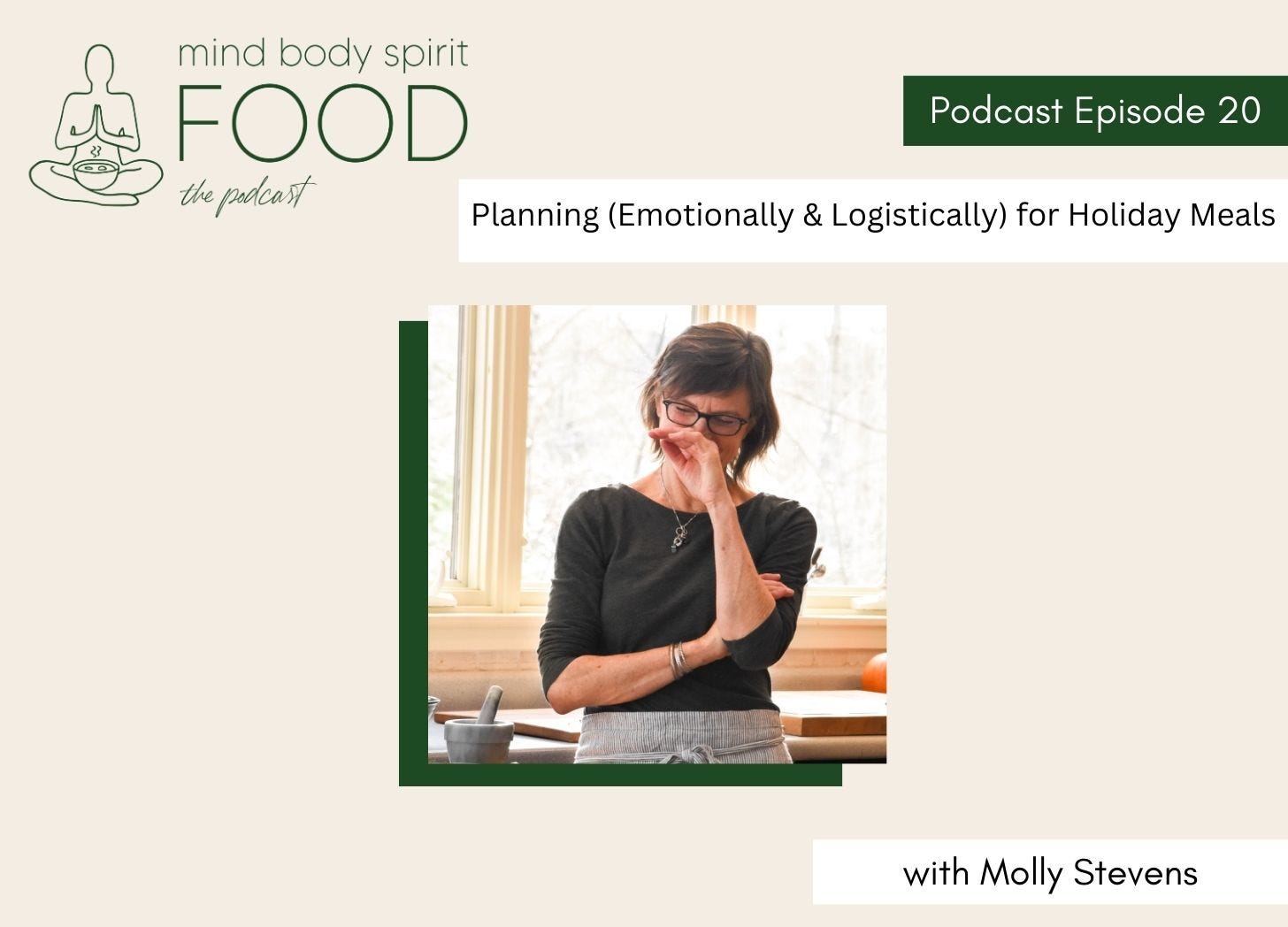 Planning (Emotionally & Logistically) for Holiday Meals with Molly Stevens