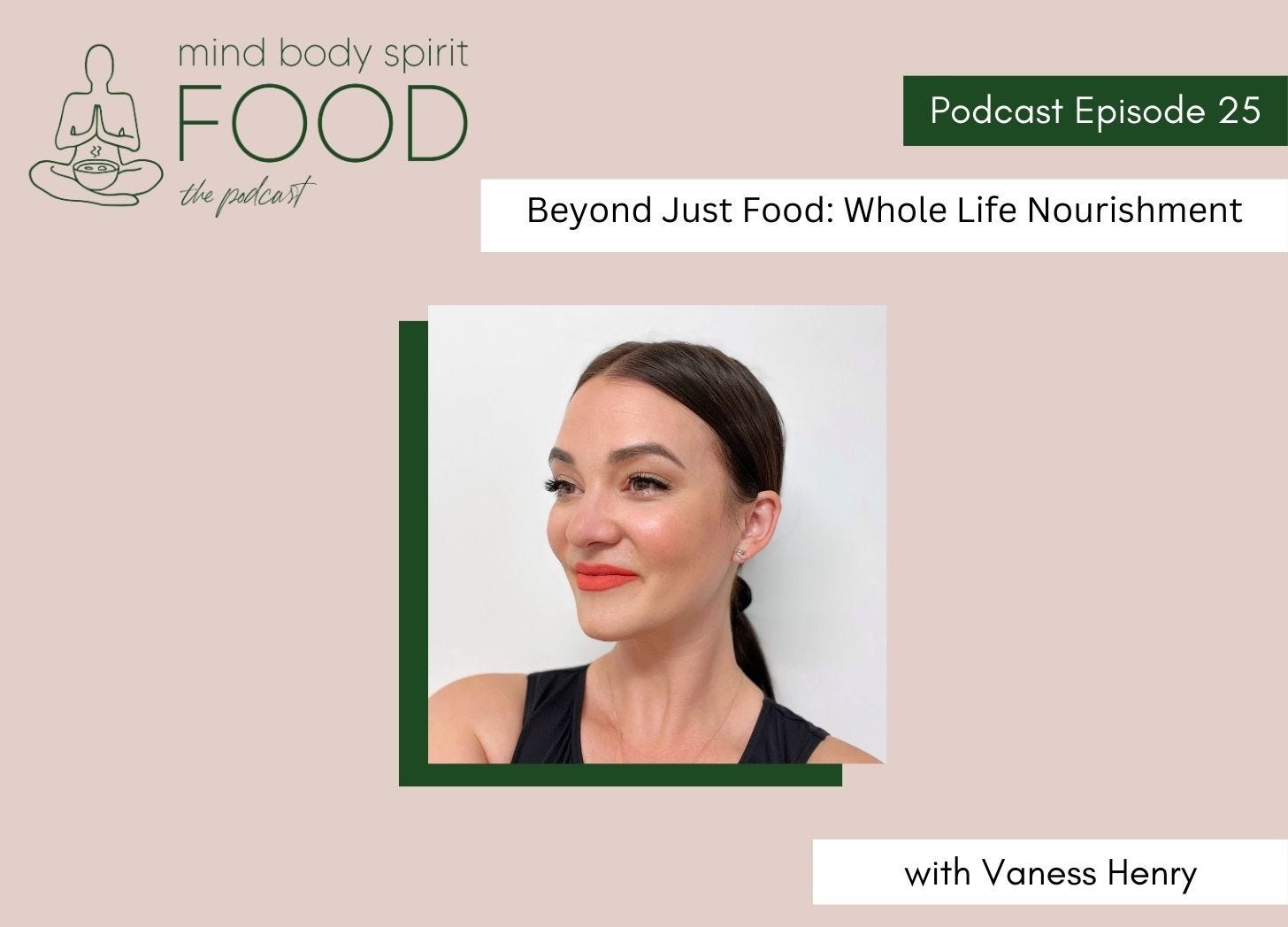 Beyond Just Food: Whole Life Nourishment with Vaness Henry