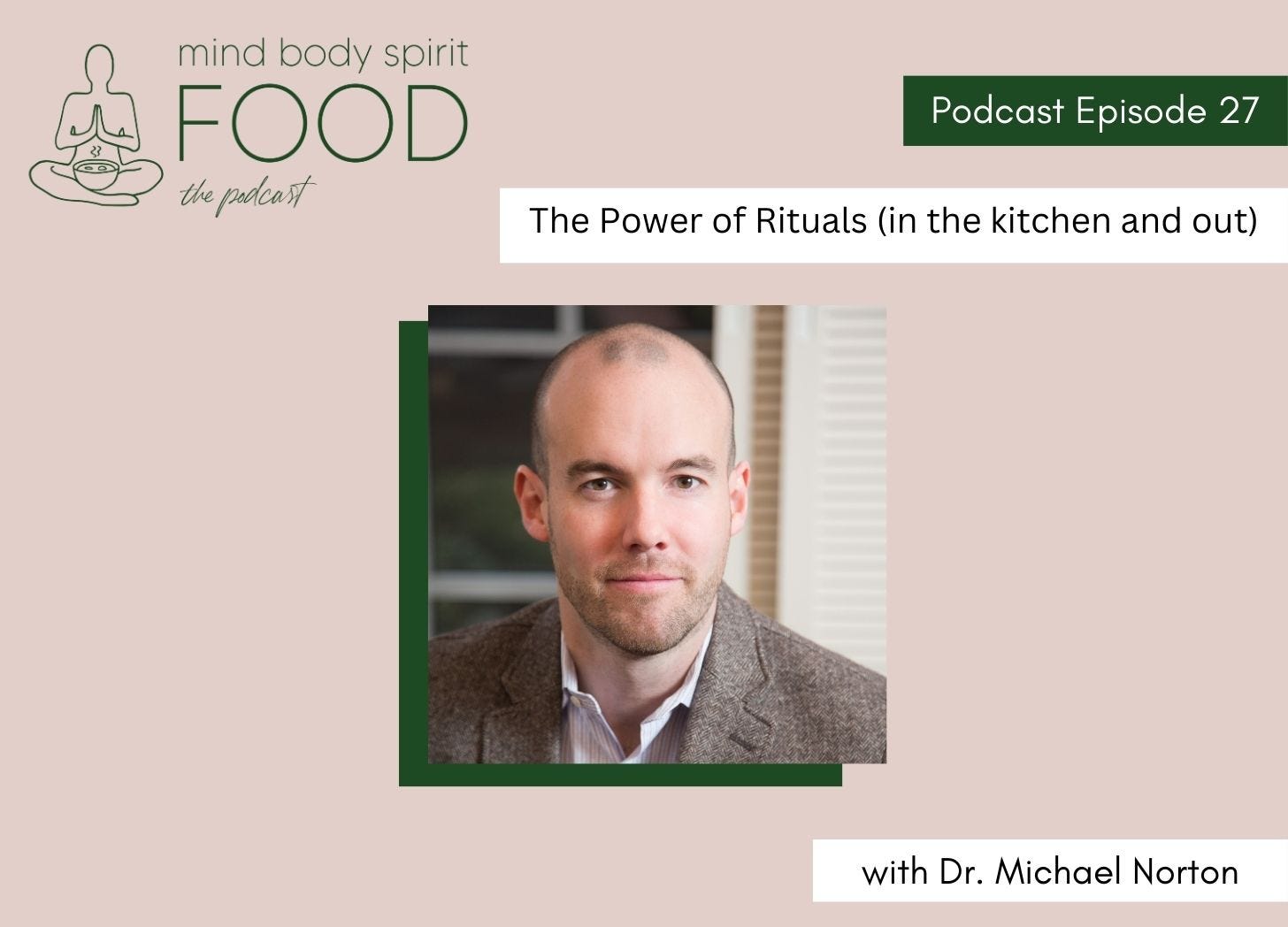 The Power of Rituals (in the kitchen and out)