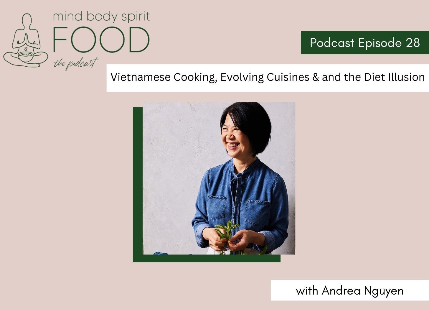 Vietnamese Cooking, Evolving Cuisines & and the Diet Illusion