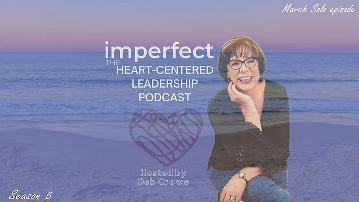 imperfect: The Heart-Centered Leadership Podcast