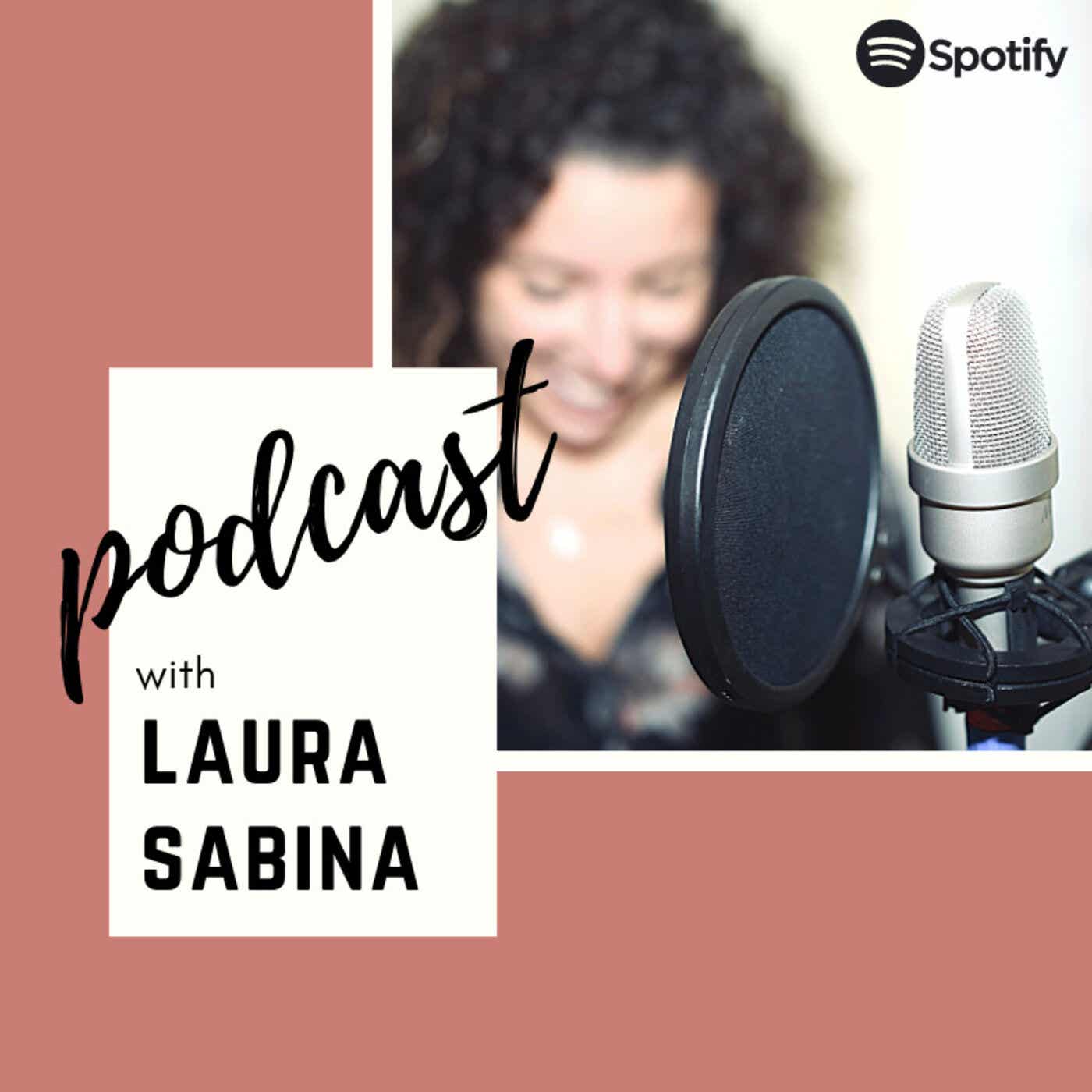 Laura Sabina's Podcast