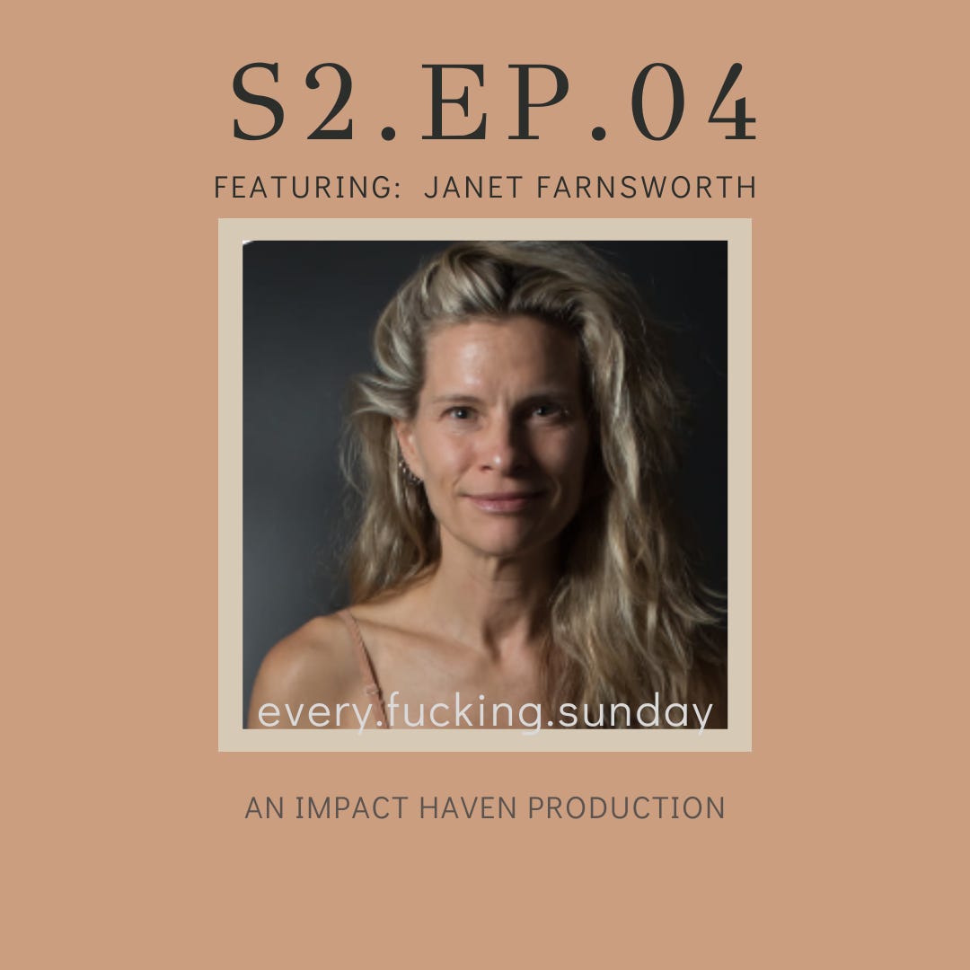 S2.EP04. Freedom in the Body | Janet Farnsworth