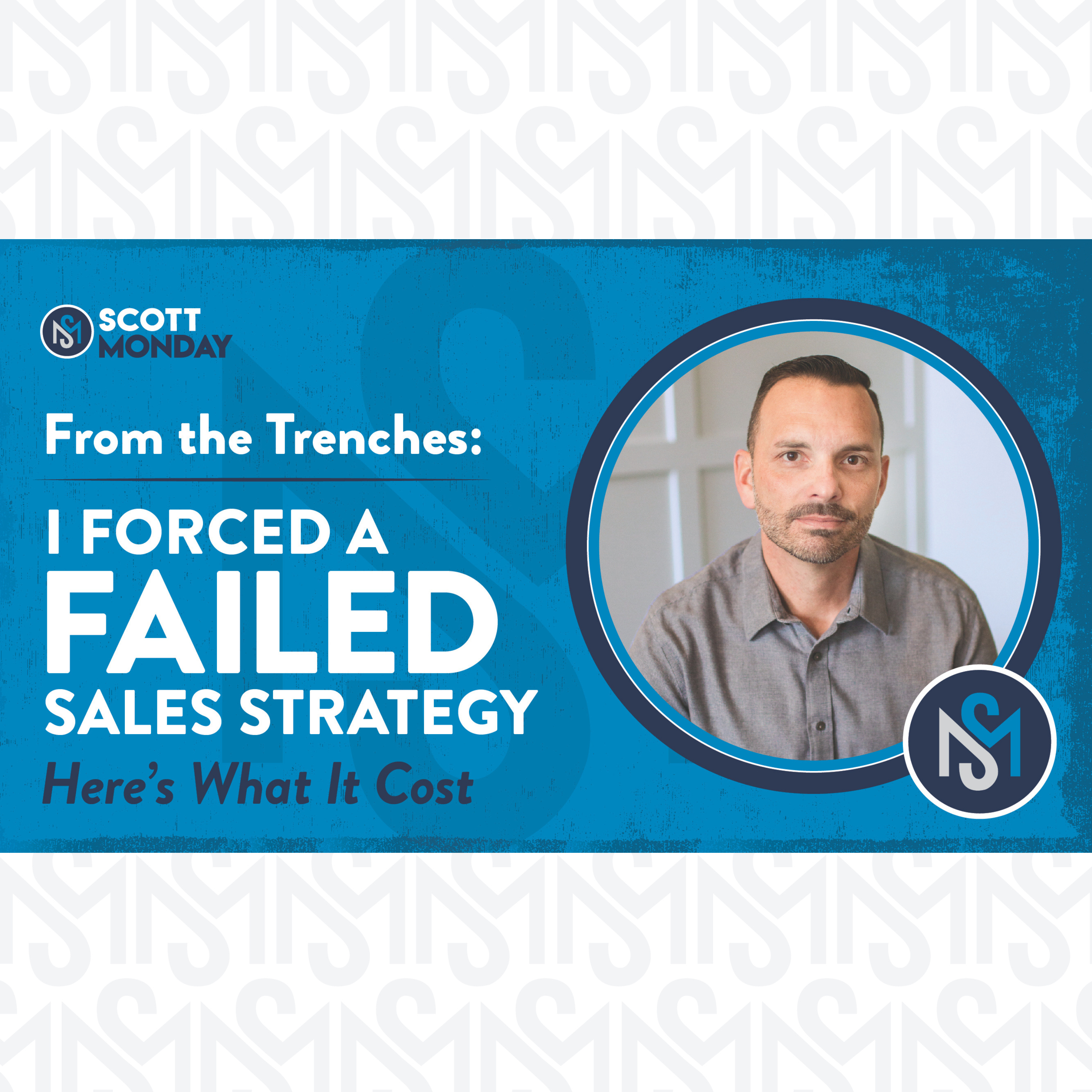 I Forced a Failed Sales Strategy on My Team for 9 Months. Here's What It Cost. episode artwork