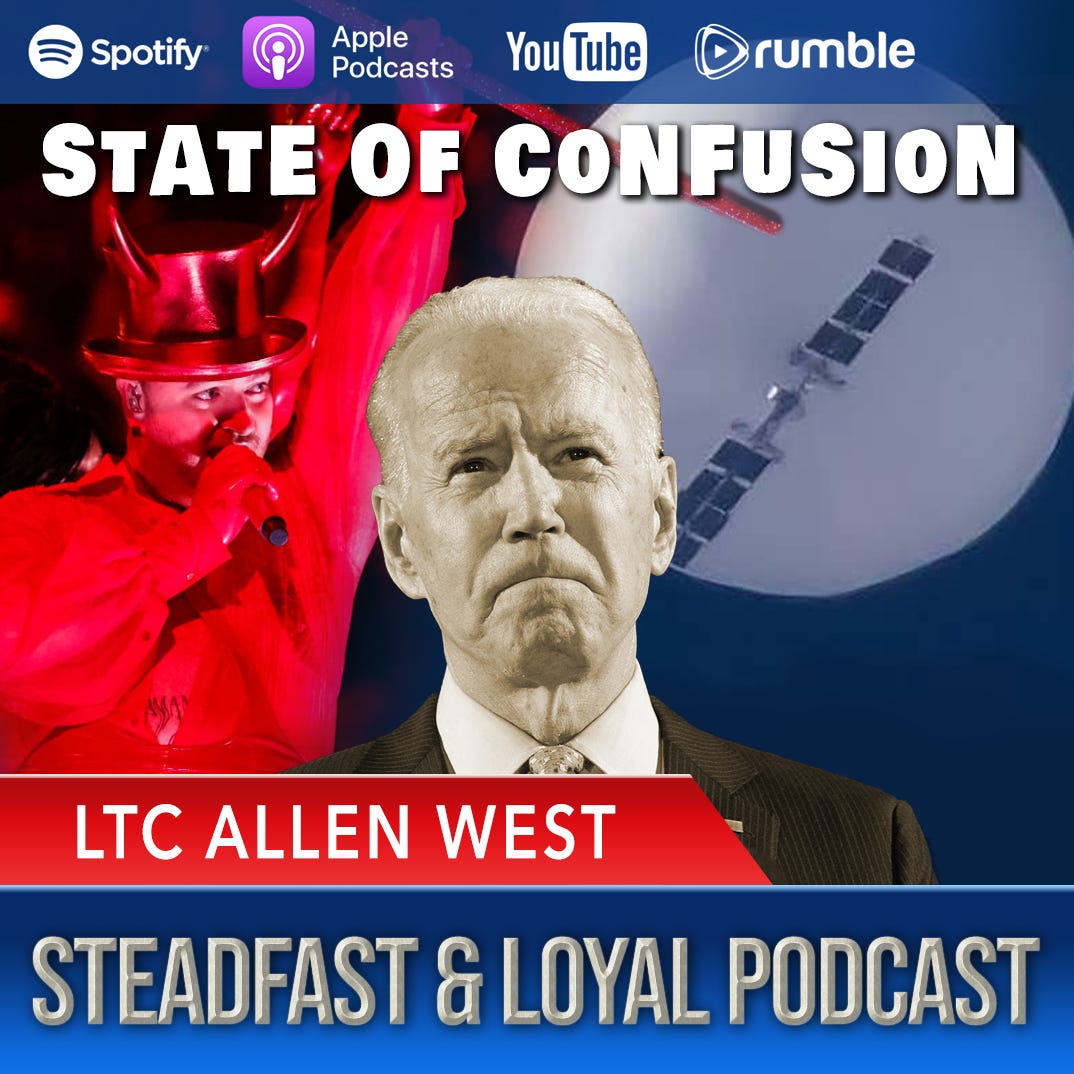 Allen West | Steadfast & Loyal Podcast
