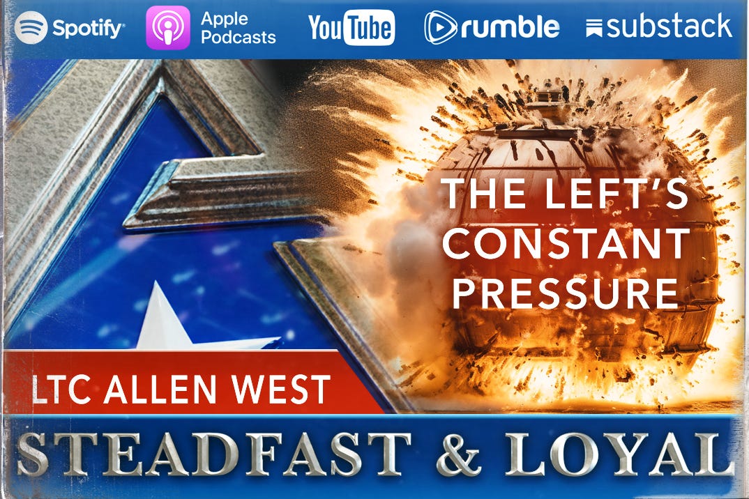 Allen West | Steadfast & Loyal Podcast