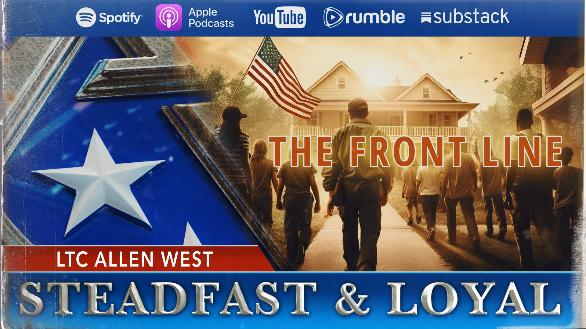 Allen West | Steadfast and Loyal | The Front Line