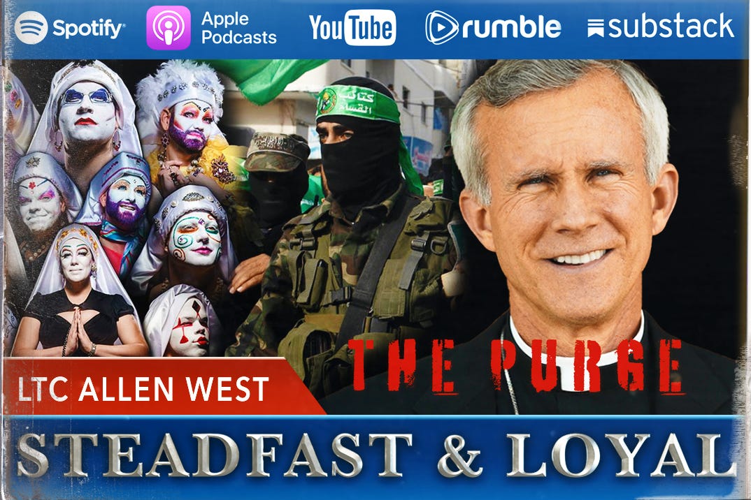 Allen West | Steadfast and Loyal | The Purge