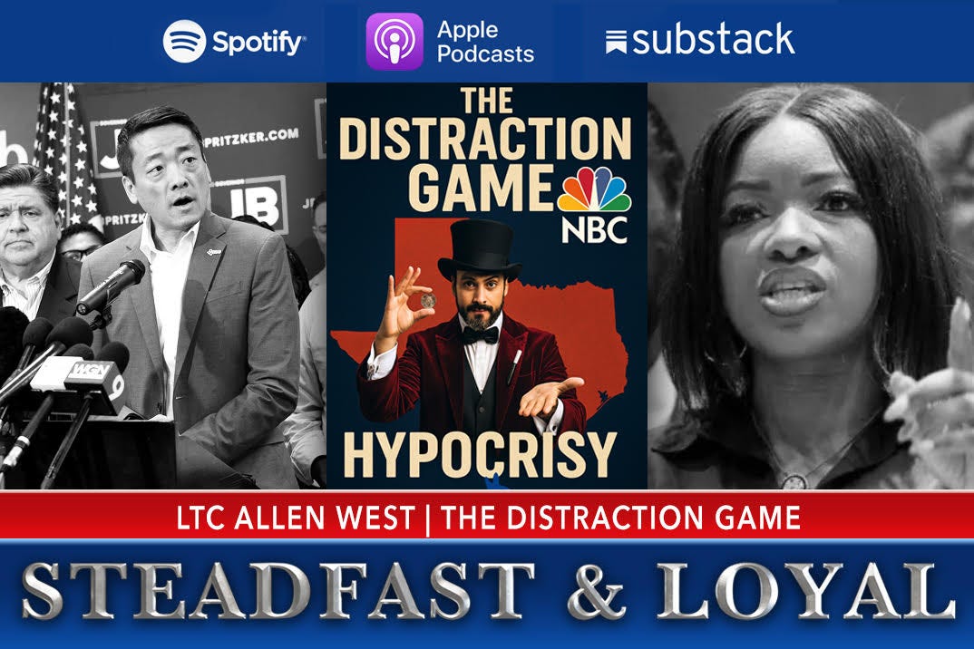 Allen West: Steadfast & Loyal - The Distraction Game